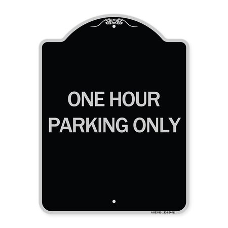SIGNMISSION One Hour Parking Only Heavy-Gauge Aluminum Architectural Sign, 24" x 18", BS-1824-24611 A-DES-BS-1824-24611